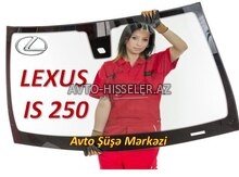 Lexus IS250 ön şüşə (patpres) – endirimli satış və quraşdırma