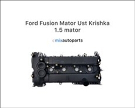 Ford Fusion motor Üst krishka